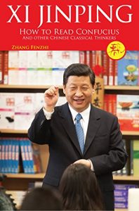 Baixar Xi Jinping: How to Read Confucius and Other Chinese Classical Thinkers pdf, epub, eBook