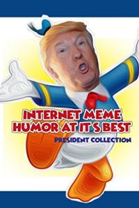 Baixar Internet Memes Humor At It’s Best  President Collection: Super Funny Jokes, Memes, Dank Memes, Best Memes, Jokes (Meme book Book 1) (English Edition) pdf, epub, eBook