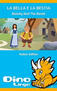 Baixar La Bella E La Bestia (Italian Edition) pdf, epub, eBook