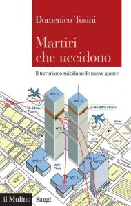 Baixar Martiri che uccidono: Il terrorismo suicida nelle nuove guerre (Saggi) pdf, epub, eBook