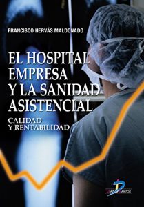 Baixar El hospital empresa y la sanidad asistencial pdf, epub, eBook