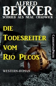Baixar Die Todesreiter vom Rio Pecos: Western-Roman (German Edition) pdf, epub, eBook