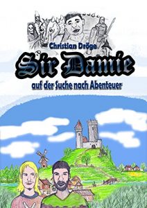 Baixar Sir Damie auf der Suche nach Abenteuer (German Edition) pdf, epub, eBook