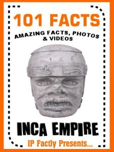 Baixar 101 Facts… Inca Empire! Books for Kids. (101 History Facts for Kids Book 6) (English Edition) pdf, epub, eBook