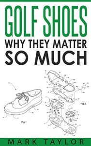 Baixar Golf: Golf Shoes, Why They Matter So Much (golf equipment Book 3) (English Edition) pdf, epub, eBook