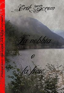 Baixar La nebbia e la fine (Italian Edition) pdf, epub, eBook