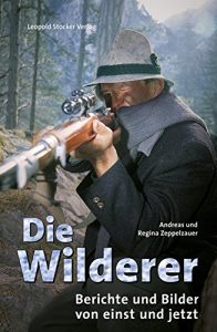 Baixar Die Wilderer: Berichte und Bilder von einst und jetzt (German Edition) pdf, epub, eBook