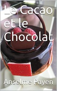 Baixar Le Cacao et le Chocolat (French Edition) pdf, epub, eBook
