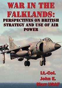 Baixar War In The Falklands: Perspectives On British Strategy And Use Of Air Power (English Edition) pdf, epub, eBook