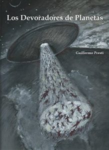Baixar Los Devoradores de Planetas (Spanish Edition) pdf, epub, eBook