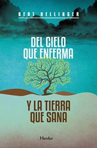 Baixar Del cielo que enferma y la tierra que sana: Caminos de experiencia religiosa (Spanish Edition) pdf, epub, eBook