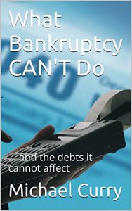 Baixar What Bankruptcy CAN’T Do: … and the debts it cannot affect (Financial Wise Guides Book 3) (English Edition) pdf, epub, eBook