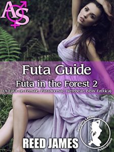Baixar Futa Guide (Futa in the Forest 2): (A Futa-on-Female, Paranormal, Werebear, BBW Erotica) (English Edition) pdf, epub, eBook