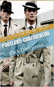 Baixar Portland Confidential: Dick Dangerous (English Edition) pdf, epub, eBook