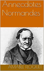 Baixar Annecdotes Normandes (French Edition) pdf, epub, eBook
