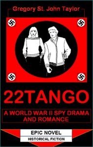 Baixar 22TANGO, A World War II Spy Drama and Romance (English Edition) pdf, epub, eBook