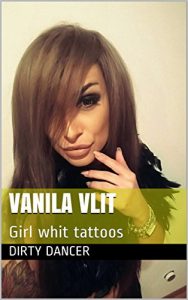 Baixar Vanila Vlit: Girl whit tattoos (1) (English Edition) pdf, epub, eBook