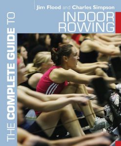 Baixar The Complete Guide to Indoor Rowing (Complete Guides) pdf, epub, eBook