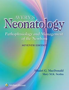 Baixar Avery’s Neonatology: Pathophysiology and Management of the Newborn (Avery’s Neonatology Pathophusiology and Management of the Newborn) pdf, epub, eBook