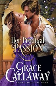 Baixar Her Prodigal Passion (Mayhem in Mayfair Book 4) (English Edition) pdf, epub, eBook