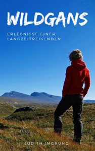Baixar Wildgans: Erlebnisse einer Langzeitreisenden (German Edition) pdf, epub, eBook