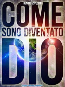 Baixar COME SONO DIVENTATO DIO (Italian Edition) pdf, epub, eBook