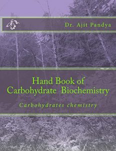 Baixar Hand Book of Carbohydrate  Biochemistry: Carbohydrates for Medical Biochemistry (English Edition) pdf, epub, eBook