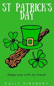 Baixar St Patrick’s Day: Sleep over with my friend (British Values Book 2) (English Edition) pdf, epub, eBook
