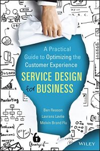 Baixar Service Design for Business: A Practical Guide to Optimizing the Customer Experience pdf, epub, eBook
