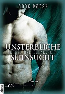 Baixar Engel der Dunkelheit – Unsterbliche Sehnsucht (Engel-der-Dunkelheit-Reihe 2) (German Edition) pdf, epub, eBook