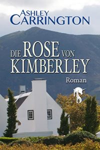 Baixar Die Rose von Kimberley pdf, epub, eBook