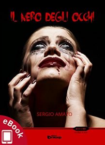Baixar Il nero degli occhi (Collana Rosso e Nero – Thriller e noir) pdf, epub, eBook