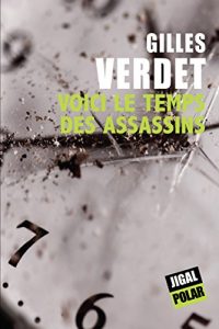 Baixar Voici le temps des assassins: Un polar romantique dans les rues de Paris (French Edition) pdf, epub, eBook