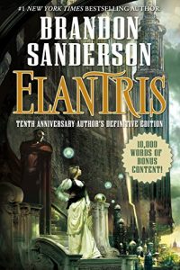 Baixar Elantris: Tenth Anniversary Author’s Definitive Edition pdf, epub, eBook