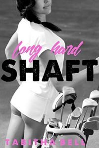 Baixar Long Hard Shaft: Taken By Golf Pro (English Edition) pdf, epub, eBook