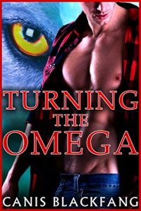 Baixar TURNING the OMEGA – M/M Gay Shifter Mpreg Romance (English Edition) pdf, epub, eBook