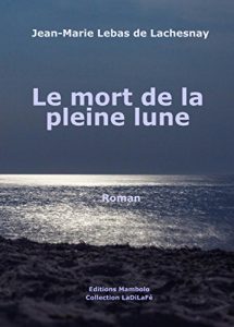 Baixar Le mort de la pleine lune (French Edition) pdf, epub, eBook