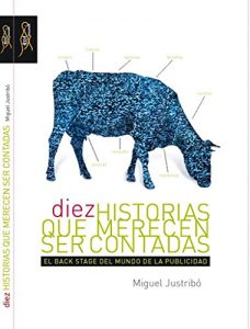 Baixar DIEZ HISTORIAS QUE MERECEN SER CONTADAS: EL BACKSTAGE DEL MUNDO DE LA PUBLICIDAD (Spanish Edition) pdf, epub, eBook