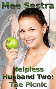 Baixar Helpless Husband Two: The Picnic: ABDL Medical exhibitionism (English Edition) pdf, epub, eBook