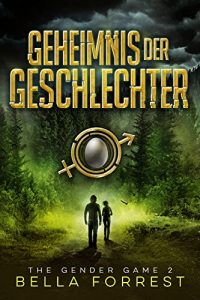 Baixar The Gender Game 2: Geheimnis der Geschlechter (The Gender Game: Machtspiel der Geschlechter) (German Edition) pdf, epub, eBook