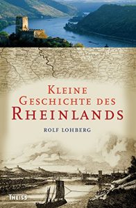 Baixar Kleine Geschichte des Rheinlands (German Edition) pdf, epub, eBook