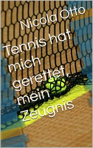 Baixar Tennis hat mich gerettet, mein Zeugnis (German Edition) pdf, epub, eBook
