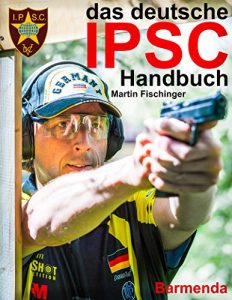 Baixar das deutsche IPSC Handbuch (German Edition) pdf, epub, eBook