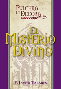 Baixar PULCHRA ET DECORA: EL MISTERIO DIVINO (Spanish Edition) pdf, epub, eBook
