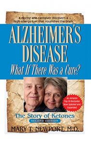 Baixar Alzheimer’s Disease: What If There Was a Cure?: The Story of Ketones pdf, epub, eBook