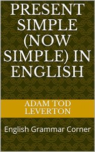 Baixar Present Simple (Now Simple) in English: English Grammar Corner (English Edition) pdf, epub, eBook