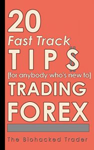Baixar Forex Trading for Beginners: 20 Fast Track Tips for Anybody Who’s New to Trading Forex (English Edition) pdf, epub, eBook