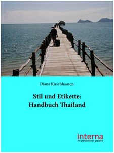 Baixar Stil und Etikette: Handbuch Thailand (German Edition) pdf, epub, eBook