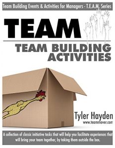 Baixar Team Building Activities (Team Building Activities and Events for Managers TEAM) (English Edition) pdf, epub, eBook