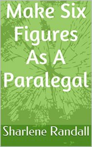 Baixar Make Six Figures As A Paralegal (English Edition) pdf, epub, eBook